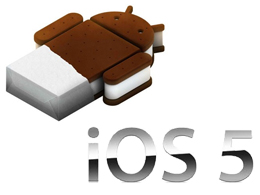 Android Ice Cream Sandwich vs. iOS 5